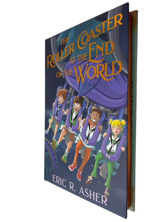 The Roller Coaster at the End of the World: Special Edition Hardcover