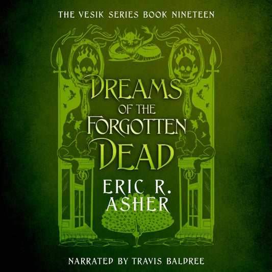 Dreams of the Forgotten Dead (Vesik Audiobook 19)