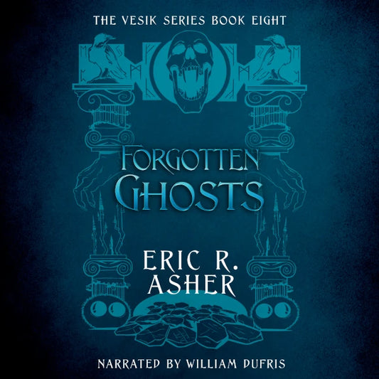 Forgotten Ghosts (Vesik Audiobook 08)