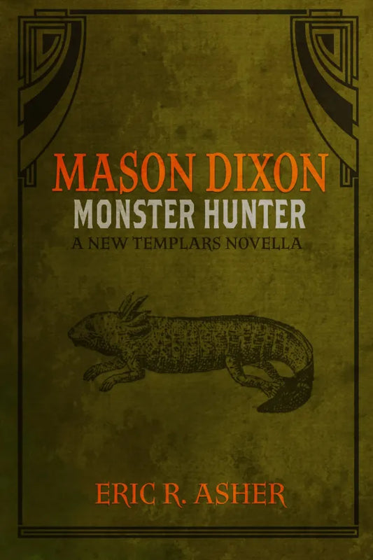 Mason Dixon Monster Hunter 1