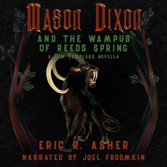 Mason Dixon and the Wampus of Reeds Spring (Mason Audiobook 2 - Novella)