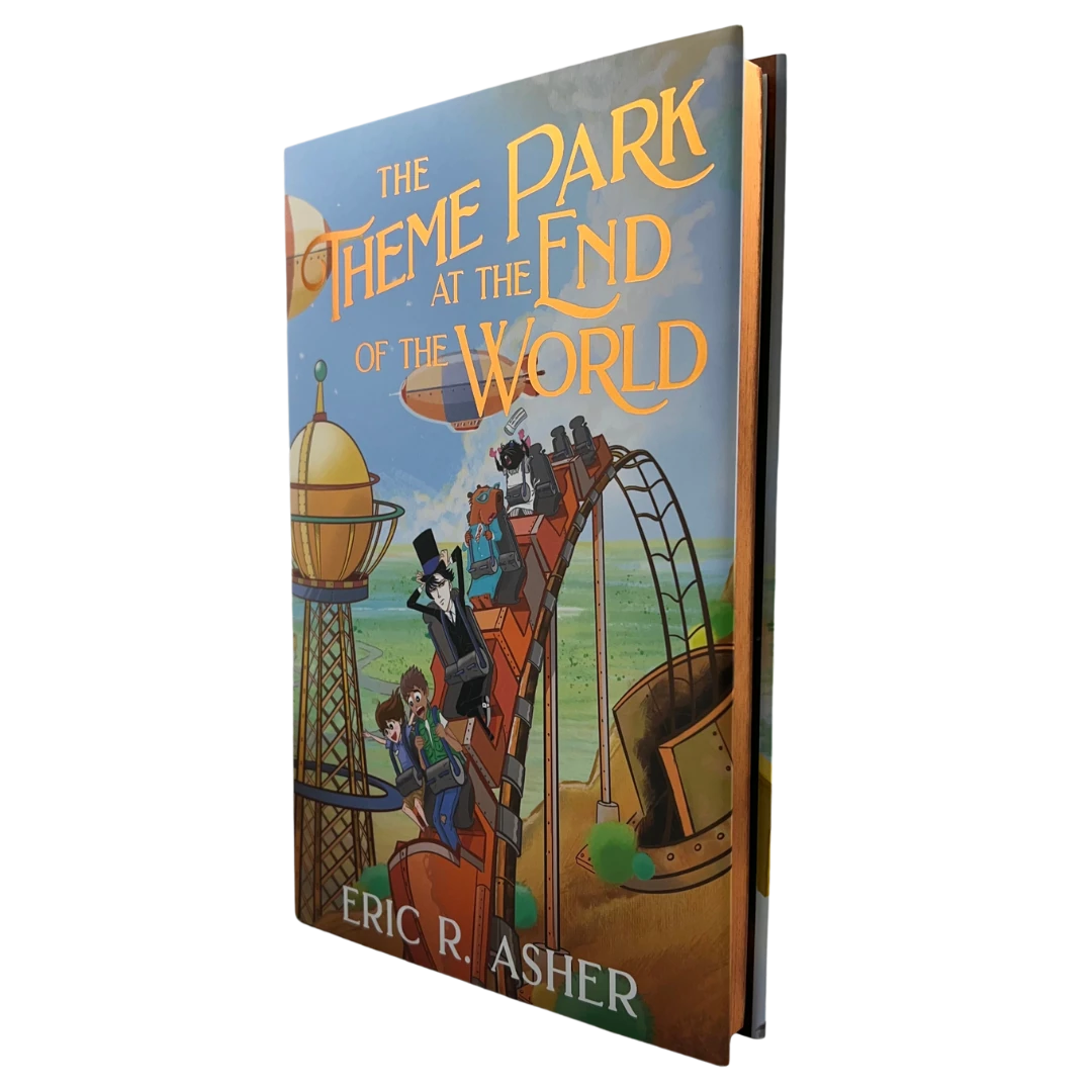 The Theme Park at the End of the World: Special Edition Hardcover