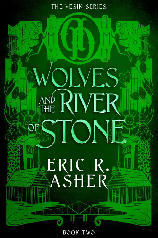 Wolves and the River of Stone (Vesik Book 02) Preorder