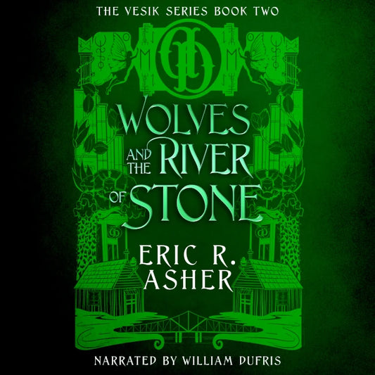 Wolves and the River of Stone (Vesik Audiobook 02)
